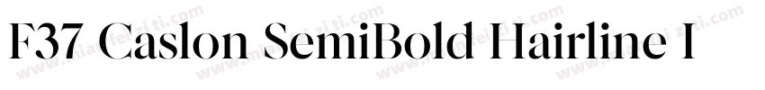 F37 Caslon SemiBold Hairline Italic字体转换